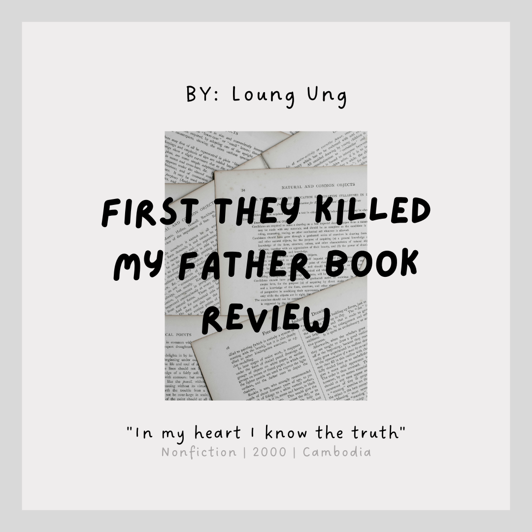 First They Killed My Father Book Review